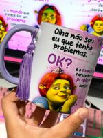 Fiona - Não sou eu que tenho problemas, ok - Arte Avulsa Caneca - Imagem 2