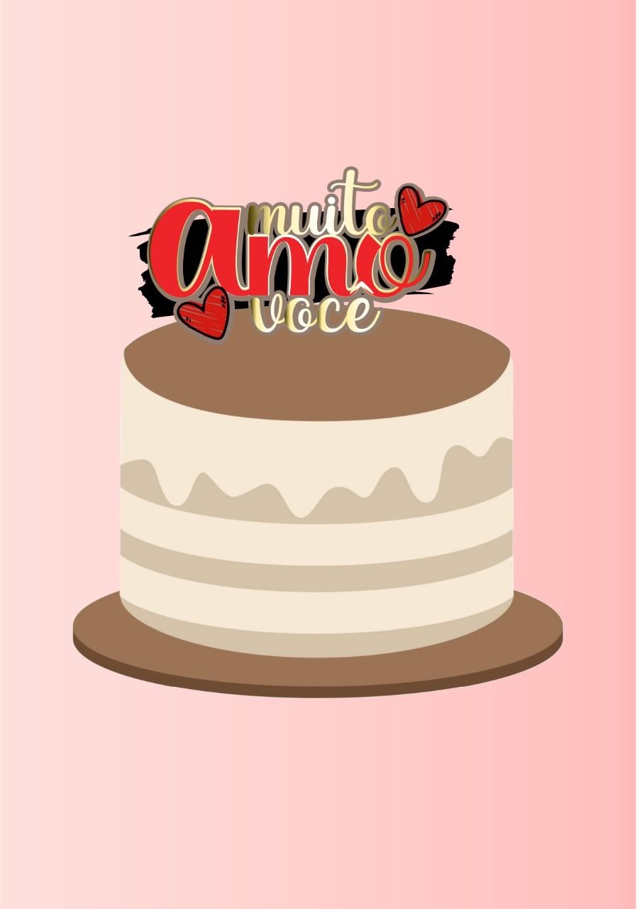 Amo Muito Você - Topo de Bolo