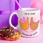 Eu e você, juntas no caos! - Arte Avulsa Caneca