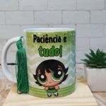 Paciencia é tudo que não tenho- Arte Avulsa Caneca