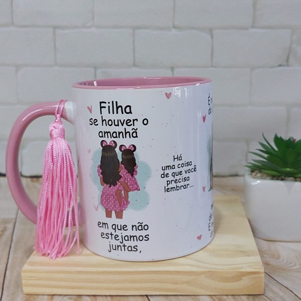 Caneca-para-filha-se-houver-o-amanha-scaled-2 Se Houver um Amanhã Filha - 3 Artes Avulsa Caneca - Imagem 1