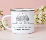 O Trabalho me deu Boas Amizades - Arte Avulsa Caneca - Imagem 3