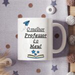 O(a) melhor(a) professor(a) é o meu - Arte Avulsa Caneca