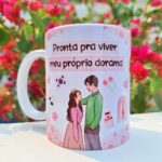 Pronta pra viver meu próprio Dorama - Arte Avulsa Caneca
