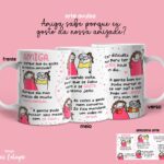 Amiga sabe porque eu gosto da nossa amizade - Arte Avulsa Caneca