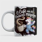 O Café me dá Poderes Mágicos - Arte Avulsa Caneca