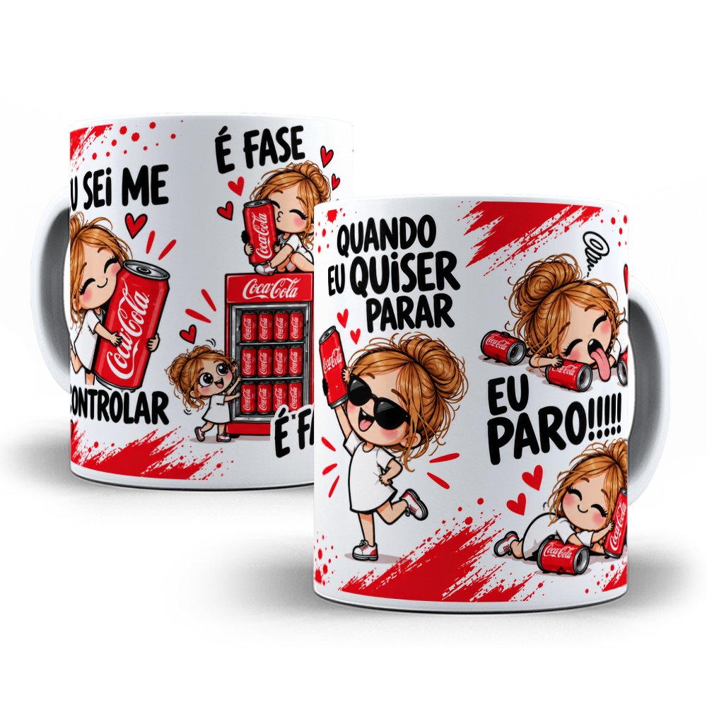 0006-3 Eu sei me controlar é fase Coca cola - Arte Avulsa Caneca - Imagem 1