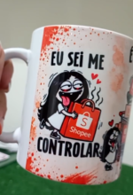 Eu sei me Controlar Lojas - Arte Avulsa Caneca