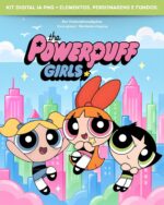 As Meninas Super Poderosas - Kit Digital