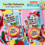 Cartão Sabonete Dia dos Professores
