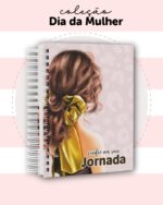 Coleção Dia das Mulheres 2025 - Capas + Miolo Agenda (Dream Arts) - Imagem 11